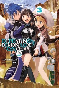 Book Cover for Defeating the Demon Lord's a Cinch (If You've Got a Ringer). Volume 3 by Tsukikage