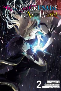 Book Cover for Our Last Crusade, or, The Rise of a New World. 2 by Kei Sazane