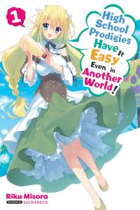 Book Cover for High School Prodigies Have It Easy Even in Another World!. 1 by Riku Misora