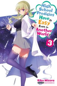 Book Cover for High School Prodigies Have It Easy Even in Another World!. 3 by Riku Misora