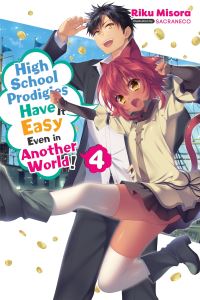 Book Cover for High School Prodigies Have It Easy Even in Another World!. 4 by Riku Misora