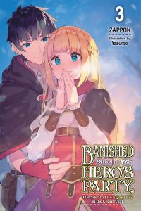Book Cover for Banished from the Hero's Party, I Decided to Live a Quiet Life in the Countryside. Vol. 3 by Zappon
