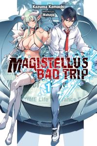 Book Cover for Magistellus Bad Trip by Kazuma Kamachi