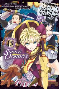 Book Cover for Is It Wrong to Try to Pick Up Girls in a Dungeon? On the Side, Sword Oratoria. 15 by Fujino Omori