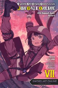 Book Cover for Sword Art Online Alternative, Gun Gale Online. VII 4th Squad Jam by Keiichi Sigsawa, Stephen Paul, Reki Kawahara