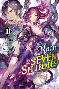 Book Cover for Reign of the Seven Spellblades. Volume 3 by Bokuto Uno
