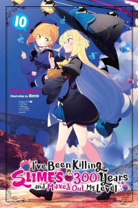 Book Cover for I've Been Killing Slimes for 300 Years and Maxed Out My Level. Vol. 10 by Kisetsu Morita