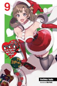 Book Cover for Do You Love Your Mom and Her Two-Hit Multi-Target Attacks?. Volume 9 by Dachima Inaka