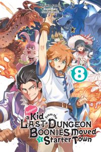 Book Cover for Suppose a Kid from the Last Dungeon Boonies Moved to a Starter Town. 8 by Toshio Satou