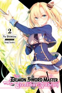 Book Cover for The Demon Sword Master of Excalibur Academy. 2 by Yu Shimizu