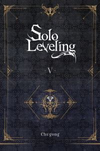 Book Cover for Solo Leveling. Volume 5 by Chugong