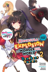 Book Cover for Konosuba, an Explosion on This Wonderful World. 2 Deadbeat Busters by Natsume Akatsuki