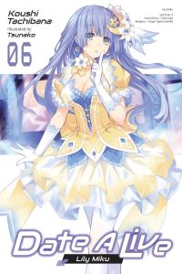 Book Cover for Date a Live. 06 Lily Miku by Koushi Tachibana