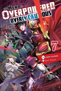 Book Cover for The Hero Is Overpowered but Overly Cautious. 7 by Light Tuchihi