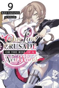 Book Cover for Our Last Crusade or the Rise of a New World. 9 by Kei Sazane