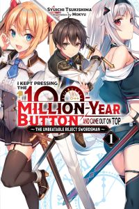 Book Cover for I Kept Pressing the 100-Million-Year Button and Came Out on Top by Syuichi Tsukishima