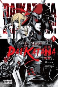 Book Cover for Goblin Slayer Side Story II, Dai Katana, the Singing Death by Kumo Kagyu, lack, Kumo Kagyu