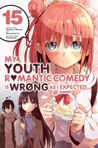 Book Cover for My Youth Romantic Comedy Is Wrong, as I Expected. 15 by Wataru Watari