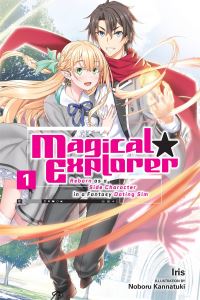 Book Cover for Magical Explorer, Reborn as a Side Character in a Fantasy Dating Sim. 1 by Iris