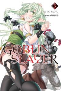Book Cover for Goblin Slayer. Volume 6 by Kumo Kagyu