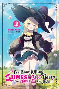 Book Cover for I've Been Killing Slimes for 300 Years and Maxed Out My Level. 3 by Kisetsu Morita