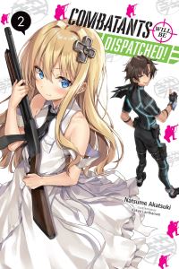Book Cover for Combatants Will Be Dispatched!. 2 by Natsume Akatsuki