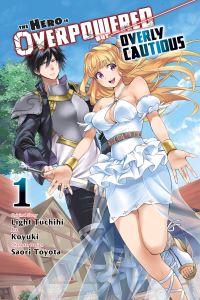 Book Cover for The Hero Is Overpowered but Overly Cautious. 1 by Light Tuchihi