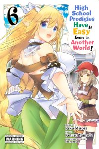 Book Cover for High School Prodigies Have It Easy Even in Another World! 6 by Riku Misora