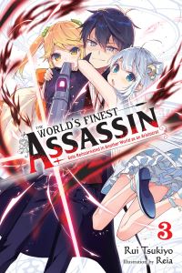 Book Cover for The World's Finest Assassin Gets Reincarnated in Another World as an Aristocrat. 3 by Rui Tsukiyo