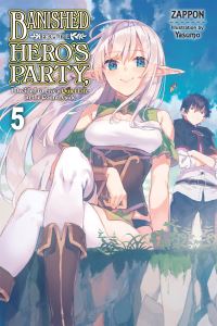 Book Cover for Banished from the Hero's Party, I Decided to Live a Quiet Life in the Countryside. Vol. 5 by Zappon