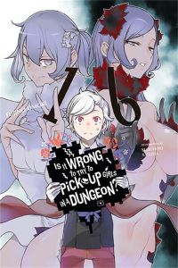 Book Cover for Is It Wrong to Try to Pick Up Girls in a Dungeon?. Vol. 16 by Fujino Omori