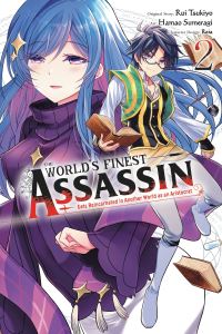 Book Cover for The World's Finest Assassin Gets Reincarnated in Another World as an Aristocrat. 2 by Rui Tsukiyo