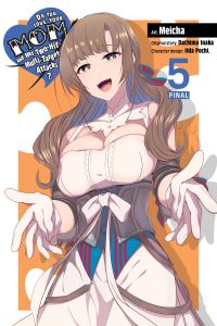 Book Cover for Do You Love Your Mom and Her Two-Hit Multi-Target Attacks?. 5 by Dachima Inaka
