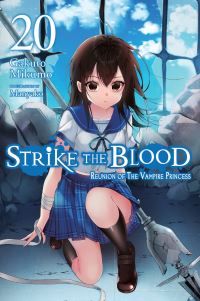 Book Cover for Strike the Blood. 20 Reunion of the Vampire Princess by Gakuto Mikumo