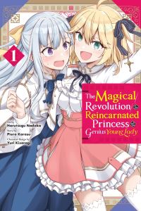 Book Cover for The Magical Revolution of the Reincarnated Princess and the Genius Young Lady. 1 by Piero Karasu