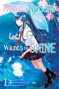 Book Cover for Minami Nanami Wants to Shine. 1 by Yuki Yaku