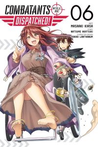 Book Cover for Combatants Will Be Dispatched!. 06 by Natsume Akatsuki