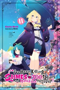 Book Cover for I've Been Killing Slimes for 300 Years and Maxed Out My Level. 11 by Kisetsu Morita