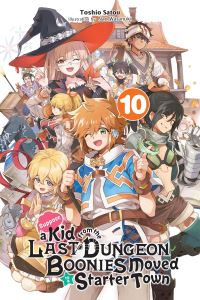 Book Cover for Suppose a Kid from the Last Dungeon Boonies Moved to a Starter Town. 10 by Toshio Satou