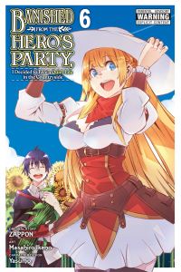 Book Cover for Banished from the Hero's Party, I Decided to Live a Quiet Life in the Countryside. Vol. 6 by Zappon