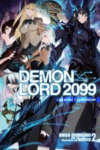 Book Cover for Demon Lord 2099. Vol. 2 Cybermagic City Akihabara by Daigo Murasaki