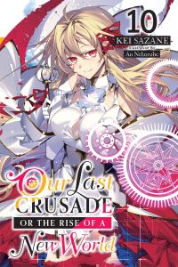 Book Cover for Our Last Crusade or the Rise of a New World. Vol. 10 by Kei Sazane