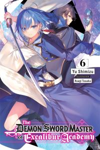 Book Cover for The Demon Sword Master of Excalibur Academy. 6 by Yu Shimizu