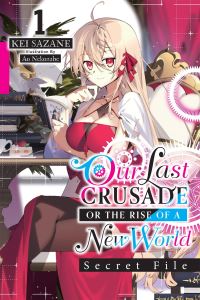 Book Cover for Our Last Crusade or the Rise of a New World by Kei Sazane