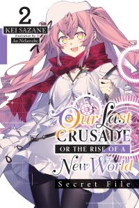 Book Cover for Our Last Crusade or the Rise of a New World Vol. 2 by Kei Sazane