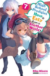 Book Cover for High School Prodigies Have It Easy Even in Another World!. Volume 7 by Riku Misora