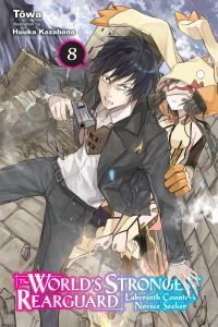 Book Cover for The World's Strongest Rearguard 8 by Tôwa