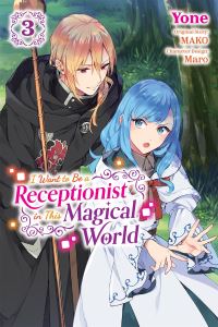 Book Cover for I Want to Be a Receptionist in This Magical World. Volume 3 by Mako