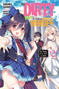 Book Cover for The Dirty Way to Destroy the Goddess's Hero. 2 by Sakuma Sasaki
