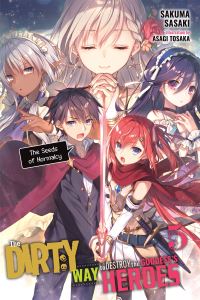 Book Cover for The Dirty Way to Destroy the Goddess's Hero. 5 The Seeds of Normalcy by Sakuma Sasaki